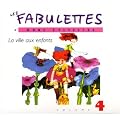 Les Fabulettes D'Anne Sylvestre /Vol.4 : La Ville Aux Enfants