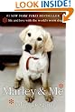 Marley & Me: Life and Love with the World's Worst Dog