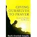 Giving Ourselves to Prayer: An Acts 6:4 Primer for Ministry