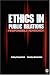 Ethics in Public Relations: Responsible Advocacy