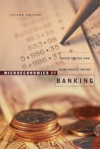Microeconomics of Banking, 2nd Edition