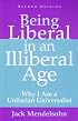 Being Liberal in an Illiberal Age: Why I Am a Unitarian Universalist