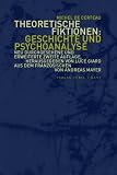 Theoretische Fiktionen: Geschichte und Psychoanalyse