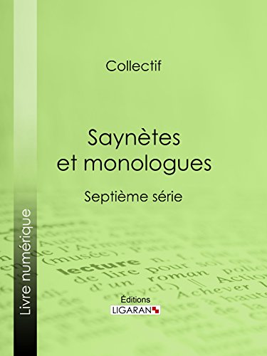 Saynètes et monologues: Septième série (French Edition)