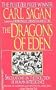 The Dragons of Eden: Speculations on the Evolution of Human Intelligence