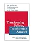 Transforming Politics, Transforming America: The Political and Civic Incorporation of Immigrants in the United States (Race, Ethnicity, and Politics)