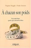 A chacun son poids : Se sentir bien quels que soient les kilos