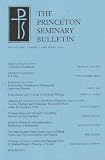 The Princeton Seminary Bulletin (Volume XXIV, Number 1, New Series, 2003)