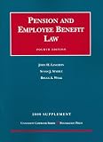 Pension and Employee Benefit Law, 4th, 2009 Supplement (University Casebook)