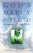 God's Mercy Revealed: Healing For A Broken World by Peter Magee