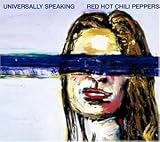 Universally Speaking - Red Hot Chili Peppers