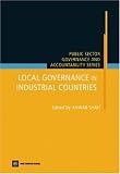 Local Governance in Industrial Countries (Public Sector Governance and Accountability) (Public Sector Governance and Accountability)