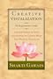 Creative Visualization: Use the Power of Your Imagination to Create What You Want in Your life
