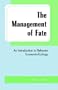 Management of Fate
