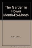 The garden in flower : month-by-month
