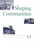 Shaping Communities: Perspectives In Vernacular Architecture V1 (Perspect Vernacular Architectu)