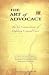 The Art of Advocacy: The Ten Commandments of Defending Criminal Cases