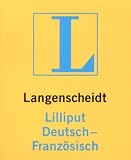 Langenscheidt Lilliput-Wörterbücher: Langenscheidt Lilliput Wörterbücher, Bd.84, Deutsch-Französisch: 9000 Stichwörter und Wendungen: Bd 84