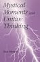 Mystical Moments and Unitive Thinking