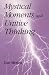 Mystical Moments and Unitive Thinking