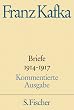 Franz Kafka. Gesammelte Werke in Einzelb�nden in der Fassung der Handschrift: Briefe 1914-1917 Kommentierte Ausgabe