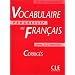 Vocabulaire progressif du Français - Niveau intermédiaire: Vocabulaire progressif du francais, niveau intermediaire, Corriges