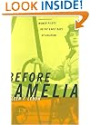 Before Amelia: Women Pilots in the Early Days of Aviation