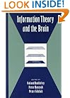Information Theory and the Brain