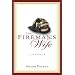 The Fireman's Wife: A Memoir
