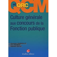 QCM et QCR Culture g�n�rale aux concours de la Fonction  publique