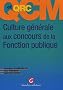 QCM et QCR Culture g�n�rale aux concours de la Fonction  publique