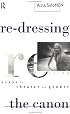 Re-dressing the Canon: Essays on Theatre and Gender