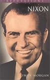 Nixon (Reputations Series)