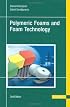 Polymeric Foams And Foam Technology