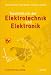 Taschenbuch der Elektrotechnik und Elektronik. (Lernmaterialien)