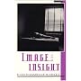 Image and Insight (Psychoanalysis & Culture)