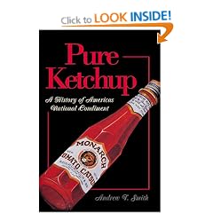 Pure Ketchup: A History of America's National Condiment