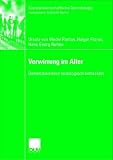 Verwirrung im Alter: Demenzkarrieren soziologisch betrachtet (Sozialwissenschaftliche Gerontologie) - Ursula von Wedel Parlow, Holger Fitzner, Hans Georg Nehen