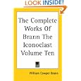 The Complete Works of Brann the Iconoclast