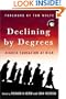 Declining by Degrees: Higher Education at Risk