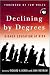 Related Declining by Degrees: Higher Education at Risk Image