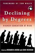 Declining by Degrees: Higher Education at Risk