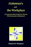 Cover of Alzheimer's and the Workplace by Patricia Thompson 1411630378