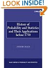 A History of Probability and Statistics and Their Applications before 1750 (Wiley Series in Probability and Statistics)