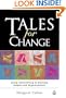 Tales for Change: Using Storytelling to Develop People and Organizations