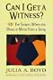 Can I Get a Witness?