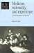 Medicine, Rationality and Experience: An Anthropological Perspective (Lewis Henry Morgan Lectures)