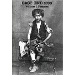 East End, 1888: A Year in a London Borough Among the Labouring Poor