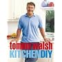 Tommy Walsh Kitchen DIY