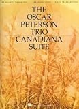 The Oscar Peterson Trio: Canadiana Suite, 2nd Edition (Piano)